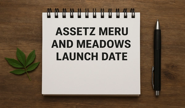 Assetz Meru and Meadow Launch Date